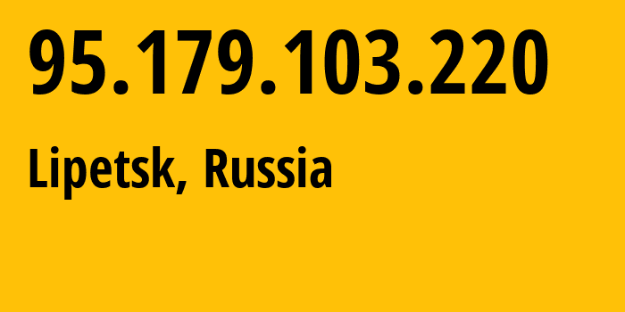 IP-адрес 95.179.103.220 (Липецк, Липецкая Область, Россия) определить местоположение, координаты на карте, ISP провайдер AS12389 Address-point-to-poiLipetsk-Regional-Public-Network-BBN-2/13-General // кто провайдер айпи-адреса 95.179.103.220