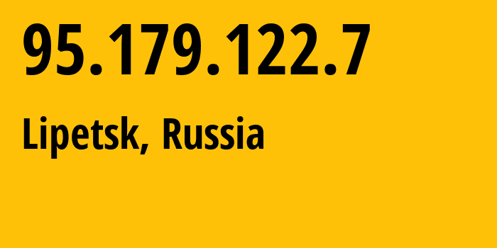 IP address 95.179.122.7 (Lipetsk, Lipetsk Oblast, Russia) get location, coordinates on map, ISP provider AS12389 Address-point-to-poiLipetsk-Regional-Public-Network-BBN-2/13-General // who is provider of ip address 95.179.122.7, whose IP address