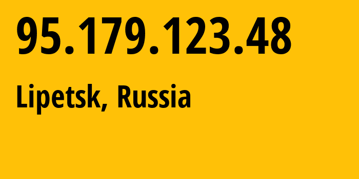 IP address 95.179.123.48 (Lipetsk, Lipetsk Oblast, Russia) get location, coordinates on map, ISP provider AS12389 Address-point-to-poiLipetsk-Regional-Public-Network-BBN-2/13-General // who is provider of ip address 95.179.123.48, whose IP address