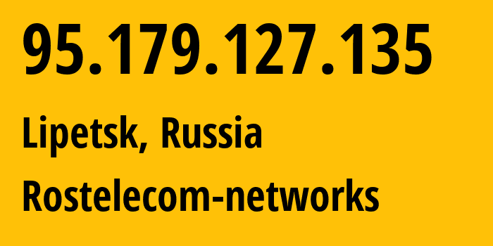 IP-адрес 95.179.127.135 (Липецк, Липецкая Область, Россия) определить местоположение, координаты на карте, ISP провайдер AS12389 Rostelecom-networks // кто провайдер айпи-адреса 95.179.127.135