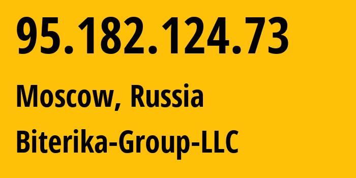 IP-адрес 95.182.124.73 (Москва, Москва, Россия) определить местоположение, координаты на карте, ISP провайдер AS35048 Biterika-Group-LLC // кто провайдер айпи-адреса 95.182.124.73