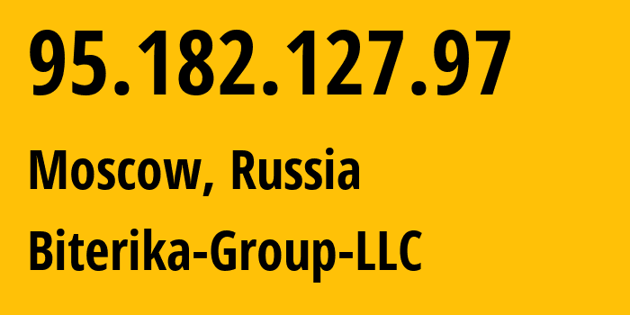 IP-адрес 95.182.127.97 (Москва, Москва, Россия) определить местоположение, координаты на карте, ISP провайдер AS35048 Biterika-Group-LLC // кто провайдер айпи-адреса 95.182.127.97