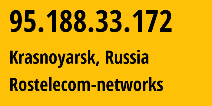 IP address 95.188.33.172 get location, coordinates on map, ISP provider AS12389 Rostelecom-networks // who is provider of ip address 95.188.33.172, whose IP address