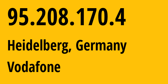 IP-адрес 95.208.170.4 (Хайдельберг, Баден-Вюртемберг, Германия) определить местоположение, координаты на карте, ISP провайдер AS3209 Vodafone // кто провайдер айпи-адреса 95.208.170.4