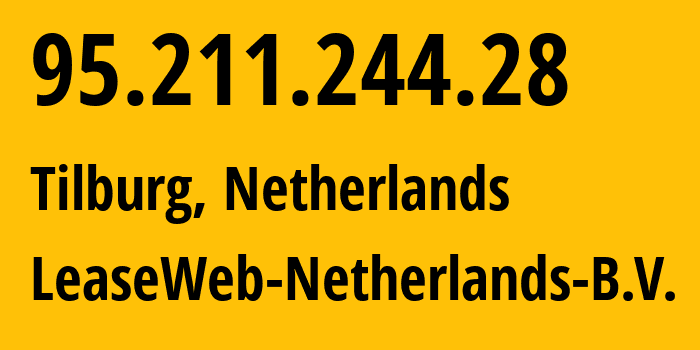 IP-адрес 95.211.244.28 (Амстердам, Северная Голландия, Нидерланды) определить местоположение, координаты на карте, ISP провайдер AS60781 LeaseWeb-Netherlands-B.V. // кто провайдер айпи-адреса 95.211.244.28