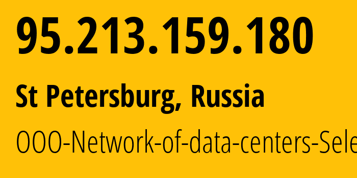 IP-адрес 95.213.159.180 (Санкт-Петербург, Санкт-Петербург, Россия) определить местоположение, координаты на карте, ISP провайдер AS49505 OOO-Network-of-data-centers-Selectel // кто провайдер айпи-адреса 95.213.159.180