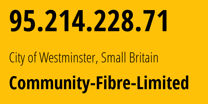 IP address 95.214.228.71 (Wandsworth, England, Small Britain) get location, coordinates on map, ISP provider AS201838 Community-Fibre-Limited // who is provider of ip address 95.214.228.71, whose IP address