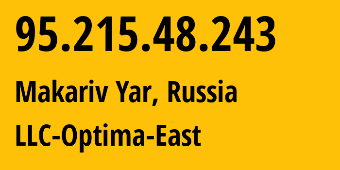 IP-адрес 95.215.48.243 (Макаров Яр, Луганская Народная Республика, Россия) определить местоположение, координаты на карте, ISP провайдер AS48882 LLC-Optima-East // кто провайдер айпи-адреса 95.215.48.243