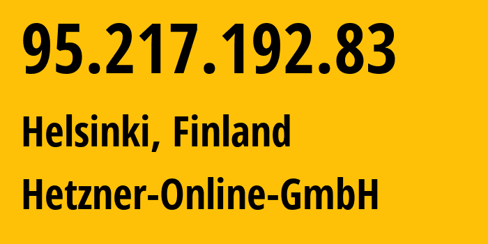 IP address 95.217.192.83 (Helsinki, Uusimaa, Finland) get location, coordinates on map, ISP provider AS24940 Hetzner-Online-GmbH // who is provider of ip address 95.217.192.83, whose IP address