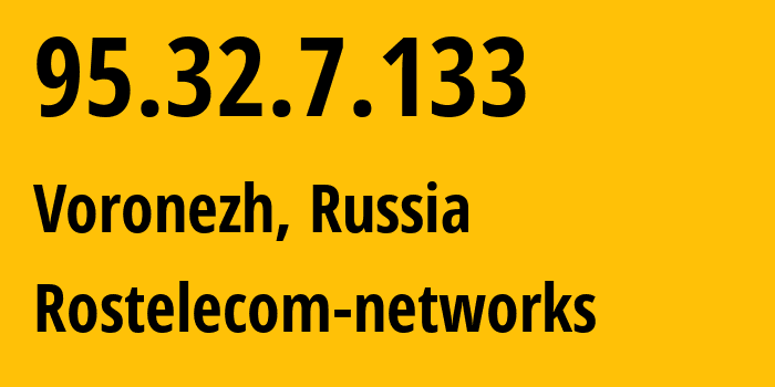 IP-адрес 95.32.7.133 (Воронеж, Воронежская Область, Россия) определить местоположение, координаты на карте, ISP провайдер AS12389 Rostelecom-networks // кто провайдер айпи-адреса 95.32.7.133