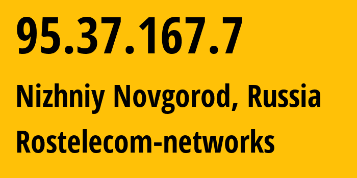 IP address 95.37.167.7 get location, coordinates on map, ISP provider AS12389 Rostelecom-networks // who is provider of ip address 95.37.167.7, whose IP address