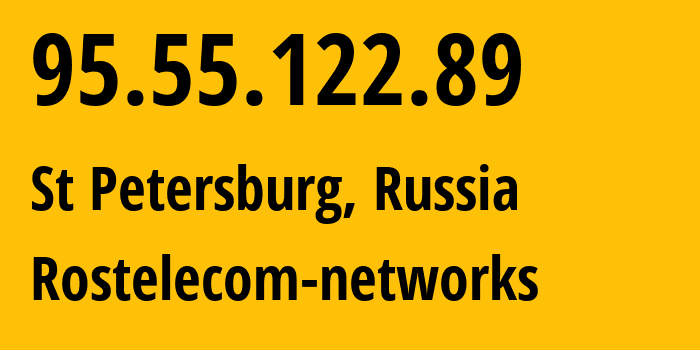 IP-адрес 95.55.122.89 (Санкт-Петербург, Санкт-Петербург, Россия) определить местоположение, координаты на карте, ISP провайдер AS12389 Rostelecom-networks // кто провайдер айпи-адреса 95.55.122.89