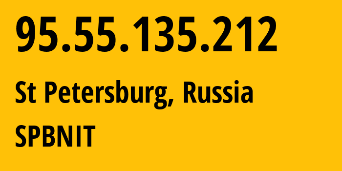 IP-адрес 95.55.135.212 (Санкт-Петербург, Санкт-Петербург, Россия) определить местоположение, координаты на карте, ISP провайдер AS12389 SPBNIT // кто провайдер айпи-адреса 95.55.135.212