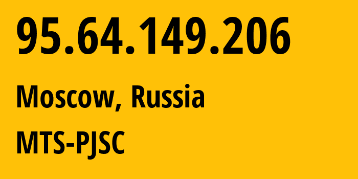 IP-адрес 95.64.149.206 (Москва, Москва, Россия) определить местоположение, координаты на карте, ISP провайдер AS8359 MTS-PJSC // кто провайдер айпи-адреса 95.64.149.206