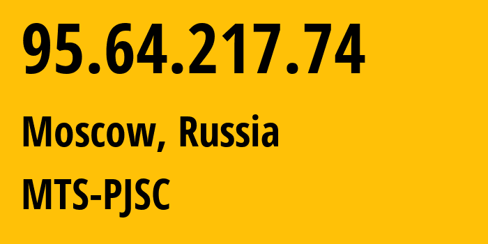 IP-адрес 95.64.217.74 (Москва, Москва, Россия) определить местоположение, координаты на карте, ISP провайдер AS8359 MTS-PJSC // кто провайдер айпи-адреса 95.64.217.74