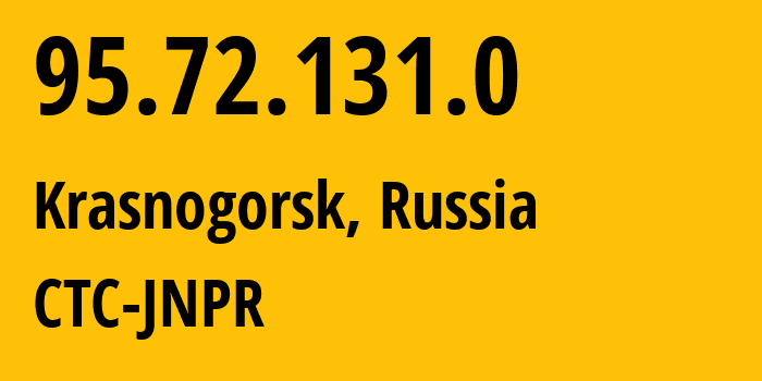 IP-адрес 95.72.131.0 (Красногорск, Московская область, Россия) определить местоположение, координаты на карте, ISP провайдер AS12389 CTC-JNPR // кто провайдер айпи-адреса 95.72.131.0