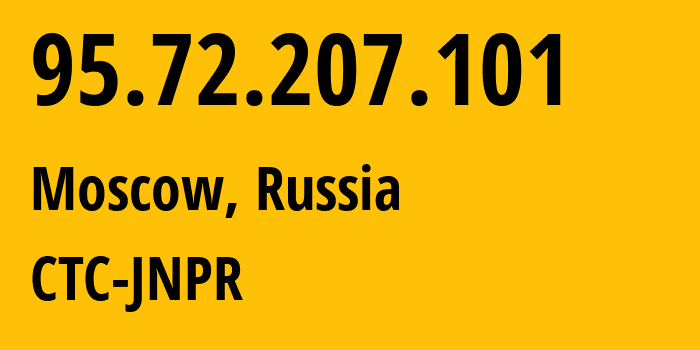 IP-адрес 95.72.207.101 (Москва, Москва, Россия) определить местоположение, координаты на карте, ISP провайдер AS12389 CTC-JNPR // кто провайдер айпи-адреса 95.72.207.101