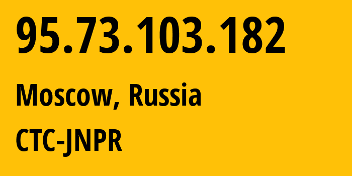 IP-адрес 95.73.103.182 (Воскресенск, Московская область, Россия) определить местоположение, координаты на карте, ISP провайдер AS12389 CTC-JNPR // кто провайдер айпи-адреса 95.73.103.182