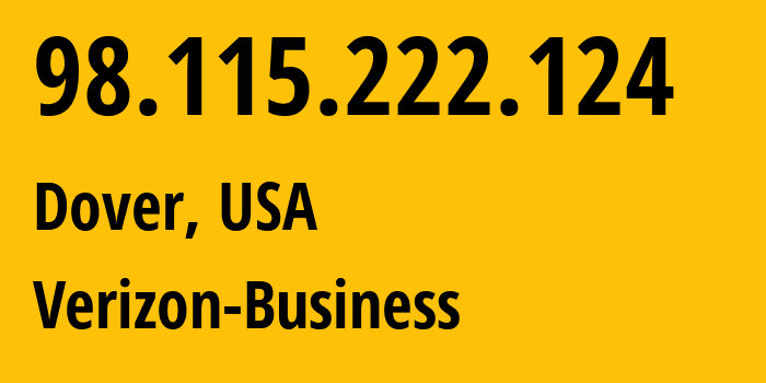 IP address 98.115.222.124 (Dover, Delaware, USA) get location, coordinates on map, ISP provider AS701 Verizon-Business // who is provider of ip address 98.115.222.124, whose IP address