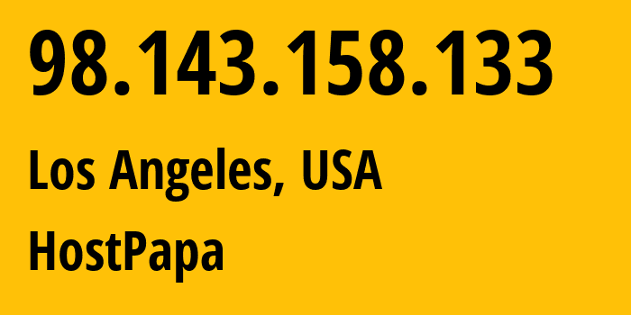 IP address 98.143.158.133 (Los Angeles, California, USA) get location, coordinates on map, ISP provider AS36352 HostPapa // who is provider of ip address 98.143.158.133, whose IP address