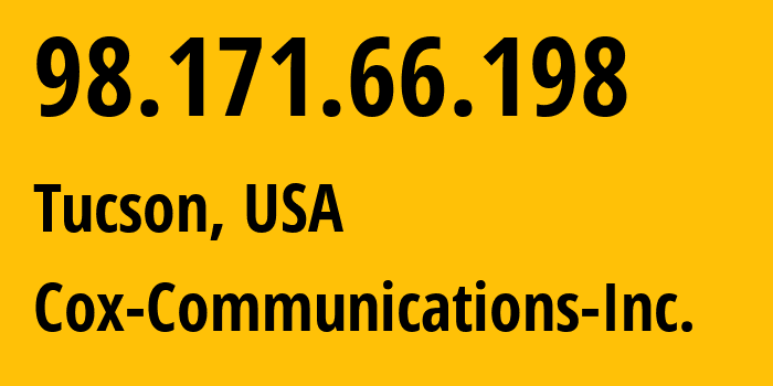 IP address 98.171.66.198 (Tucson, Arizona, USA) get location, coordinates on map, ISP provider AS22773 Cox-Communications-Inc. // who is provider of ip address 98.171.66.198, whose IP address