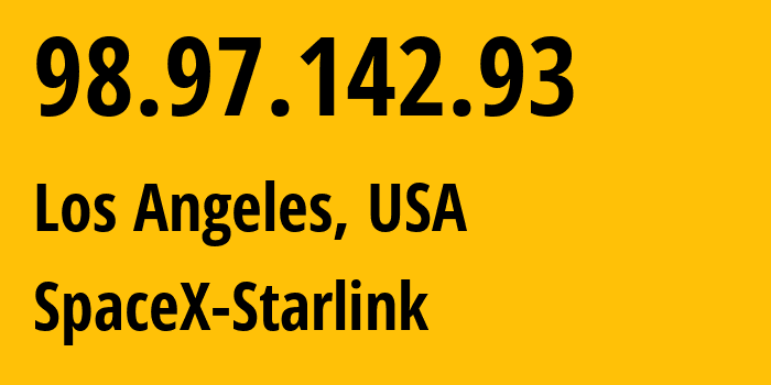 IP-адрес 98.97.142.93 (Лос-Анджелес, Калифорния, США) определить местоположение, координаты на карте, ISP провайдер AS14593 SpaceX-Starlink // кто провайдер айпи-адреса 98.97.142.93