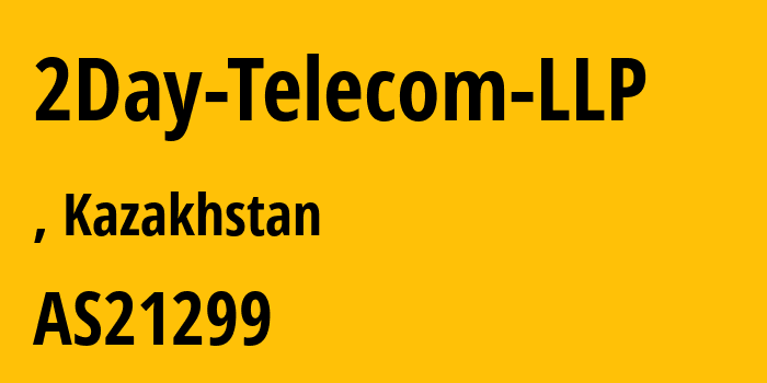 Информация о провайдере 2Day-Telecom-LLP AS21299 Kar-Tel LLC: все IP-адреса, network, все айпи-подсети