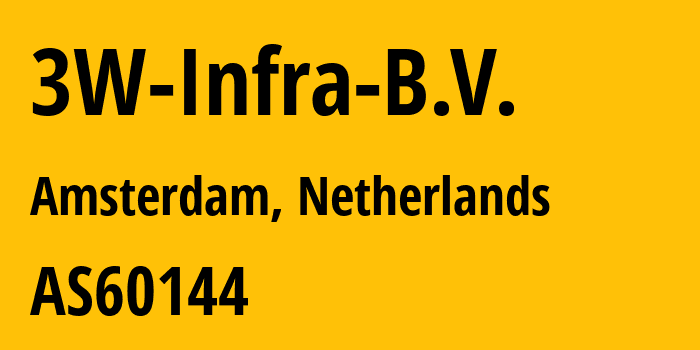 Информация о провайдере 3W-Infra-B.V. AS60144 3W Infra B.V.: все IP-адреса, network, все айпи-подсети