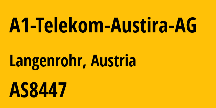 Информация о провайдере A1-Telekom-Austira-AG AS8447 A1 Telekom Austria AG: все IP-адреса, network, все айпи-подсети