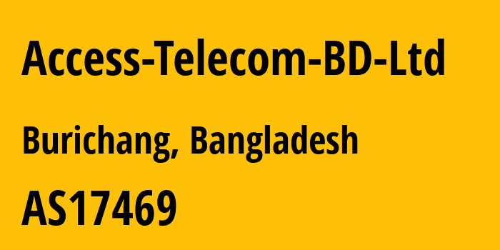 Информация о провайдере Access-Telecom-BD-Ltd AS17469 Access Telecom (BD) Ltd.: все IP-адреса, network, все айпи-подсети