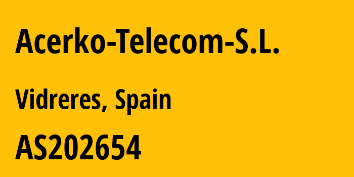 Информация о провайдере Acerko-Telecom-S.L. AS202654 Acerko Telecom S.L.: все IP-адреса, network, все айпи-подсети