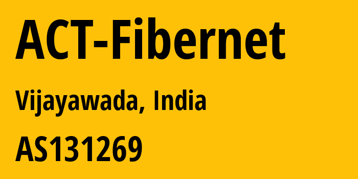 Информация о провайдере ACT-Fibernet AS131269 ACTFIBERNET Pvt Ltd: все IP-адреса, network, все айпи-подсети