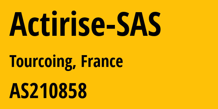 Информация о провайдере Actirise-SAS AS210858 ACTIRISE SAS: все IP-адреса, network, все айпи-подсети