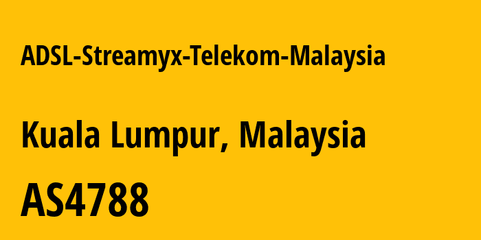 Информация о провайдере ADSL-Streamyx-Telekom-Malaysia AS4788 TM TECHNOLOGY SERVICES SDN. BHD.: все IP-адреса, network, все айпи-подсети