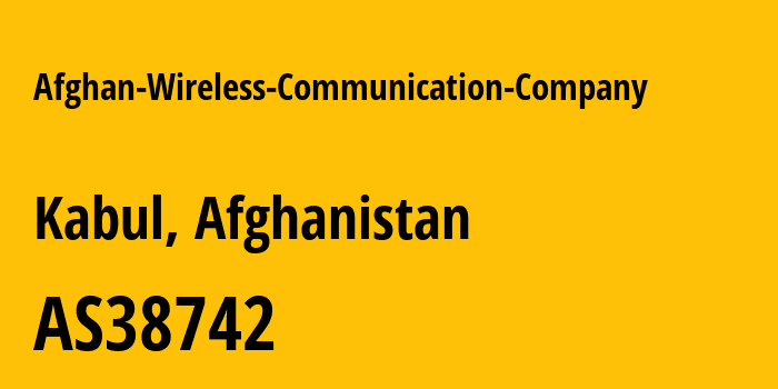 Информация о провайдере Afghan-Wireless-Communication-Company AS38742 Afghan Wireless Communication Company: все IP-адреса, network, все айпи-подсети