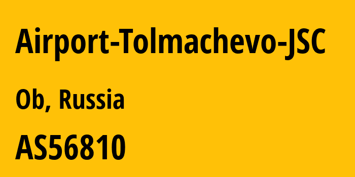 Информация о провайдере Airport-Tolmachevo-JSC AS56810 Airport Tolmachevo JSC: все IP-адреса, network, все айпи-подсети