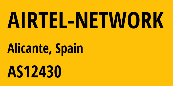 Информация о провайдере AIRTEL-NETWORK AS12430 VODAFONE ESPANA S.A.U.: все IP-адреса, network, все айпи-подсети