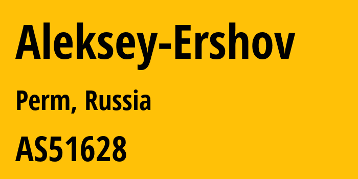 Информация о провайдере Aleksey-Ershov AS51628 Aleksey Ershov: все IP-адреса, network, все айпи-подсети