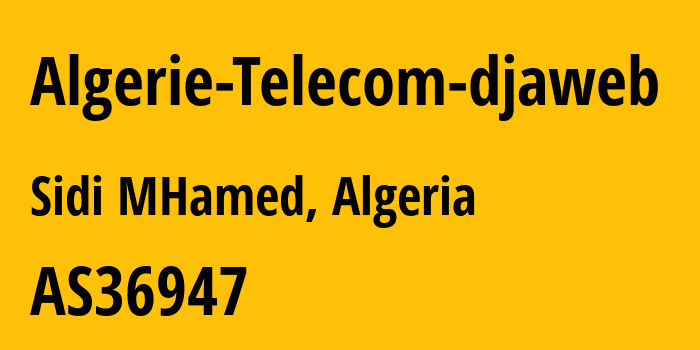 Информация о провайдере Algerie-Telecom-djaweb AS36947 Telecom Algeria: все IP-адреса, network, все айпи-подсети