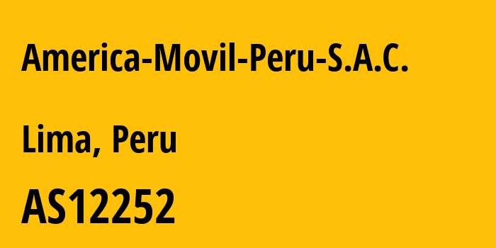 Информация о провайдере America-Movil-Peru-S.A.C. AS12252 America Movil Peru S.A.C.: все IP-адреса, network, все айпи-подсети