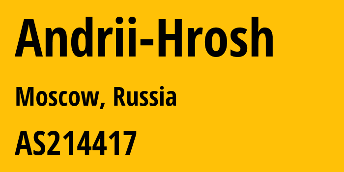 Информация о провайдере Andrii-Hrosh AS214417 Andrii Hrosh: все IP-адреса, network, все айпи-подсети