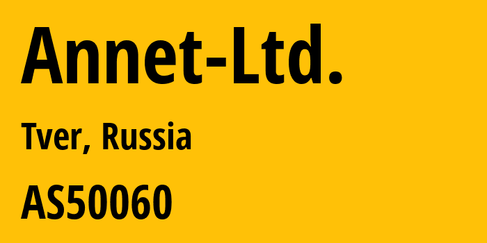 Информация о провайдере Annet-Ltd. AS50060 Annet Ltd.: все IP-адреса, network, все айпи-подсети