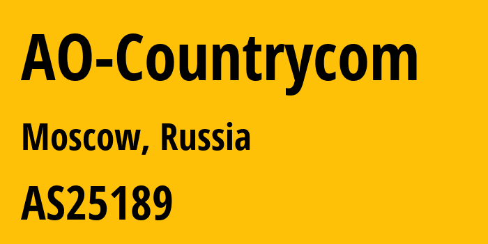 Информация о провайдере AO-Countrycom AS25189 AO Countrycom: все IP-адреса, network, все айпи-подсети