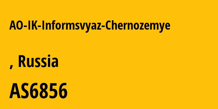 Информация о провайдере AO-IK-Informsvyaz-Chernozemye AS6856 AO IK Informsvyaz-Chernozemye: все IP-адреса, network, все айпи-подсети