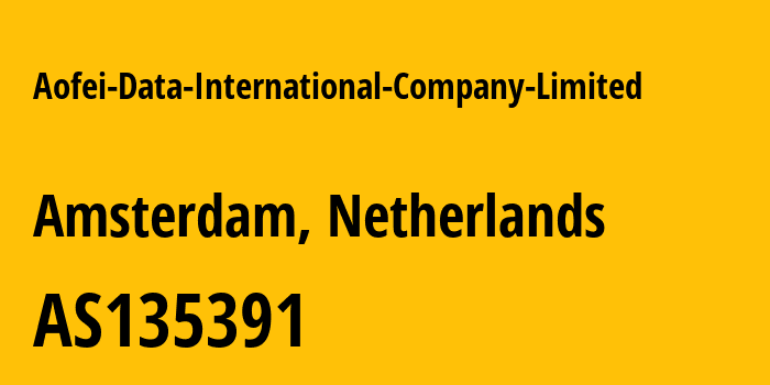 Информация о провайдере Aofei-Data-International-Company-Limited AS135391 AOFEI DATA INTERNATIONAL COMPANY LIMITED: все IP-адреса, network, все айпи-подсети