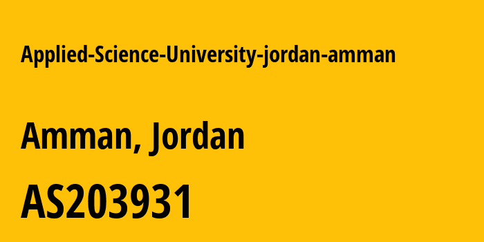 Информация о провайдере Applied-Science-University-jordan-amman AS203931 Applied Science University (ASU): все IP-адреса, network, все айпи-подсети