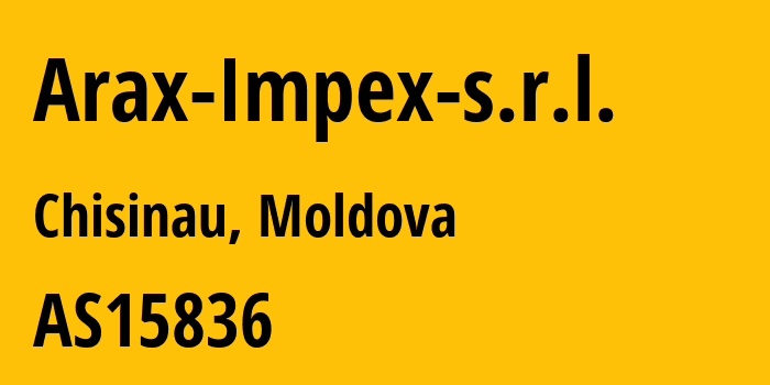 Информация о провайдере Arax-Impex-s.r.l. AS15836 Arax-Impex s.r.l.: все IP-адреса, network, все айпи-подсети