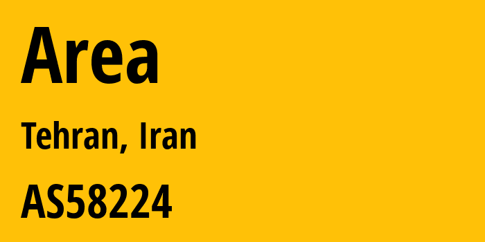 Информация о провайдере Area AS58224 Iran Telecommunication Company PJS: все IP-адреса, network, все айпи-подсети