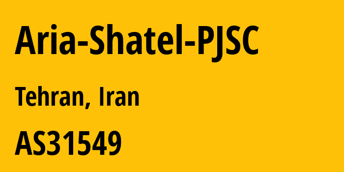 Информация о провайдере Aria-Shatel-PJSC AS31549 Aria Shatel PJSC: все IP-адреса, network, все айпи-подсети