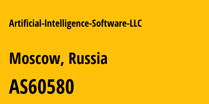 Информация о провайдере Artificial-lntelligence-Software-LLC AS60580 Artificial lntelligence Software LLC: все IP-адреса, network, все айпи-подсети